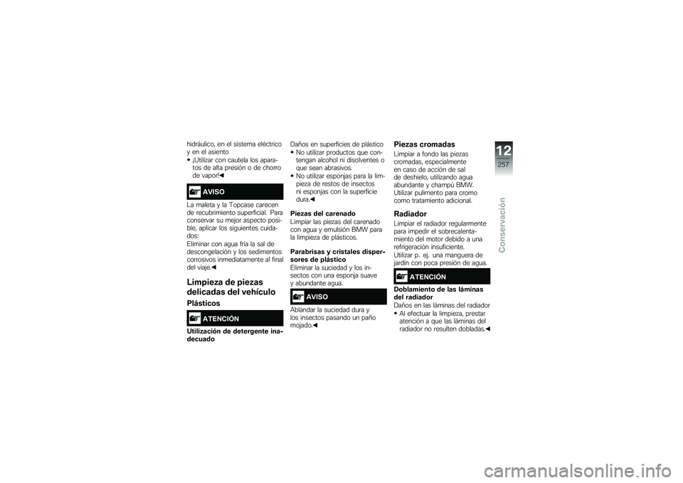 BMW MOTORRAD F 750 GS 2018  Manual de instrucciones (in Spanish) ����	�#�
�����" �� �� ������
� ���*���	���� �� �� �������
�a�?����� ��	 ��� ���
���� ��� ����	����� �� ���� ��	����&� � �� �