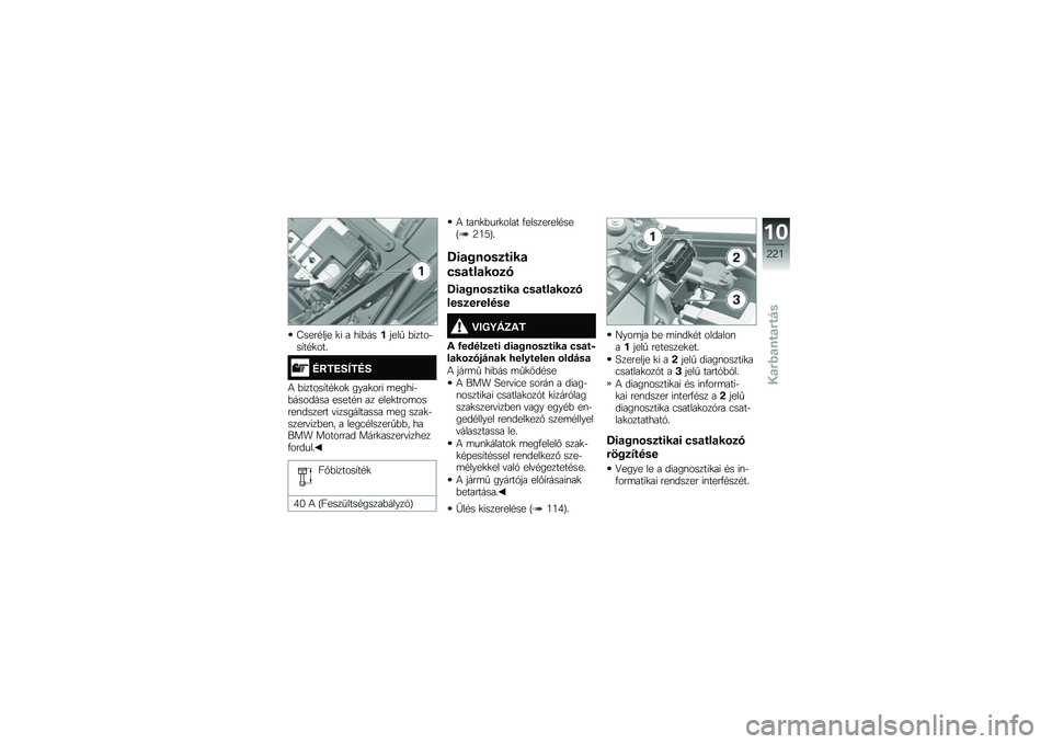 BMW MOTORRAD F 750 GS 2018  Kezelési útmutató (in Hungarian) �B����#��� �
� � ���&���(����  �&�����$��,��#�
���
�H�9��F�?�I��H�?
�4 �&������,��#�
��
 ����
��� �	�����$�&������� �����#�\f �� ����
����