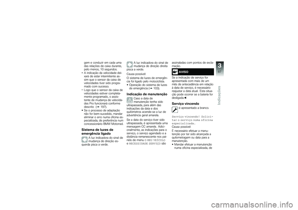 BMW MOTORRAD F 750 GS 2019  Manual do condutor (in Portuguese) ���	 � �\b�
���\f�!�� ��	 �\b��� �\f�	���� �����$�(�� �� �\b���.� ��\f������"�
���
 �	���
��" �9�8 ����\f���
��
� �����\b��$�*�
 �� ����
�\b���