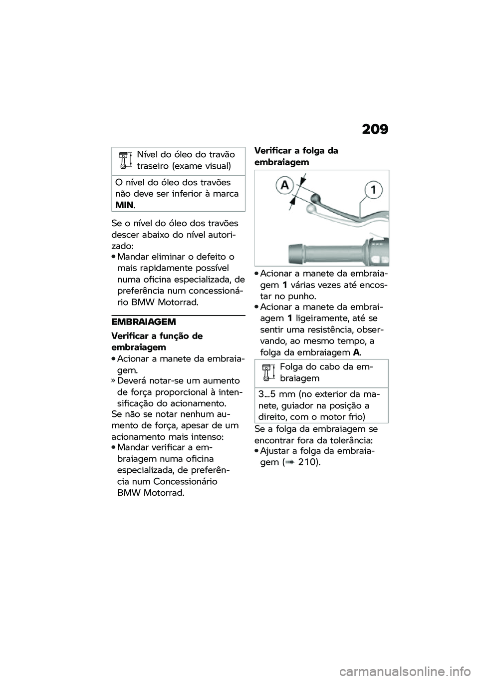 BMW MOTORRAD F 750 GS 2020  Manual do condutor (in Portuguese) ���I
�3���� ��
 �9���
 ��
 �����)�
��������
 �@��-��	� ����\f���A
�6 ����� ��
 �9���
 ��
� ���������)�
 ���� ��� �������
� �+ �	���\b��&