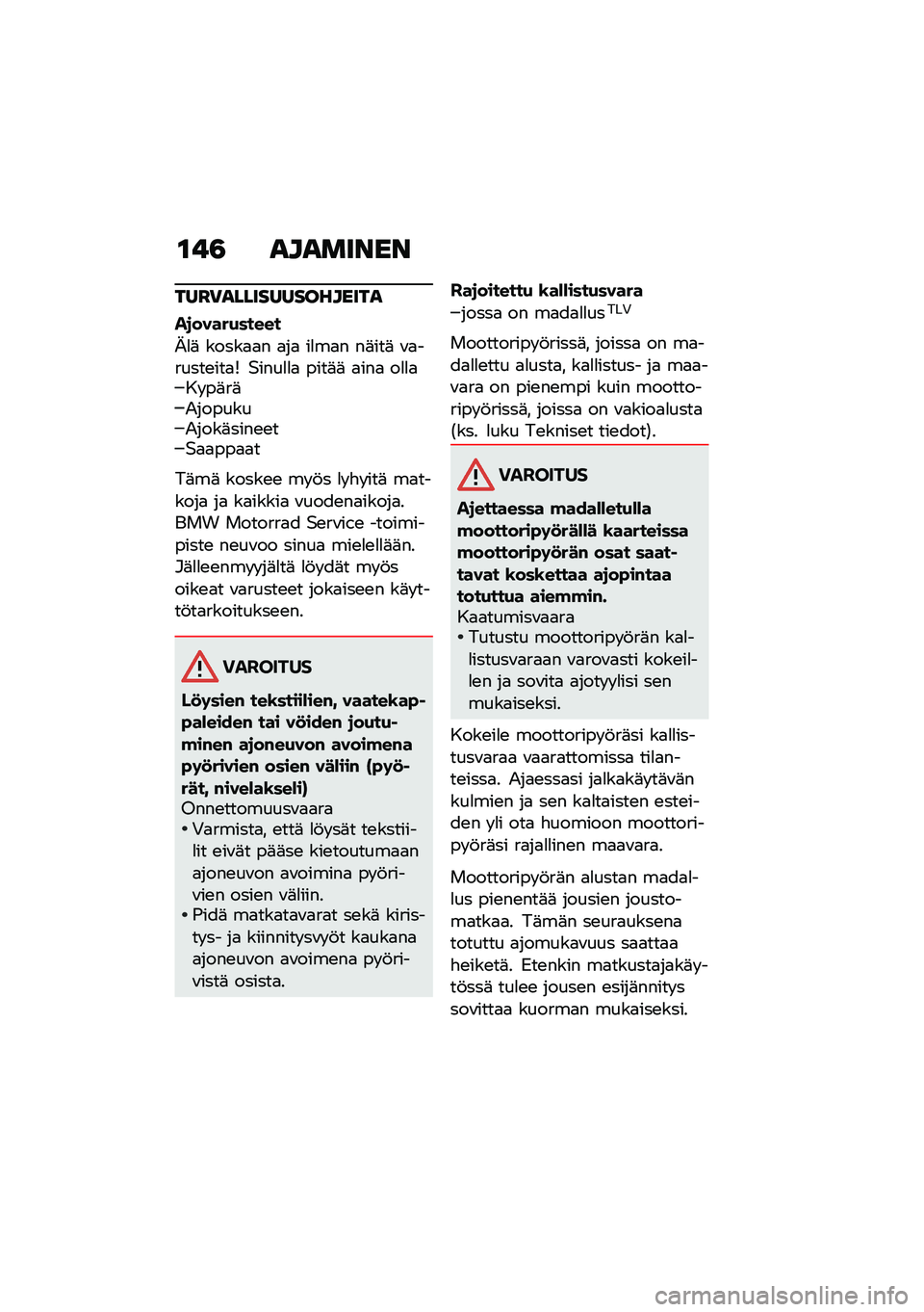 BMW MOTORRAD F 750 GS 2020  Käsikirja (in Finnish) ��!�4 �
��
���\f��\f
��
��\b�
�����
�
��������

��
�����+�����
�<�
�	 �����
�
� �
��
 ��
��
� ��	���	 �\f�
������\b���
�S �$����
�
�
 ����	�	 �
��