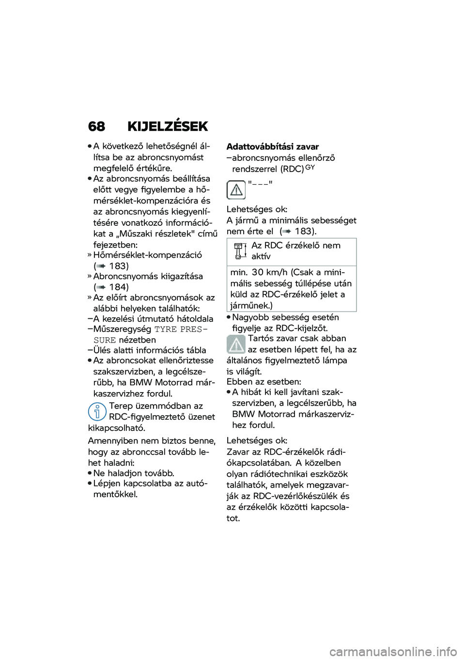 BMW MOTORRAD F 750 GS 2020  Kezelési útmutató (in Hungarian) �=�G ���\f�
���F��
�
�) �\f�� �
��\f�
��# ��
��
��#��!���!� ���"��*��� �$�
 �� ��$����.�����\b����\b�
��/�
��
��# �!���!�\f���
�%�)� ��$����.�����\b�