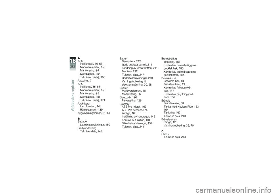 BMW MOTORRAD F 850 GS 2018  Instruktionsbok (in Swedish) �"�6��>�&��
��������\b��! �-�1�! �1�1
��\b�������������! �*�.
��\b����������! �B�+
�>�$����
��\b���\f�
�! �*�.�+
�5������� � �
���\b��$�! �*�1�,
�6��