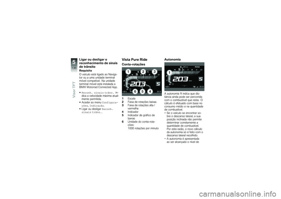 BMW MOTORRAD F 850 GS 2018  Manual do condutor (in Portuguese) �I���\f� �
� �	������\f� �

����
�\b�N������\b��
 �	� ���\b�\f��
�	� ���O�\b����

���F������

�/ ��
����� �
�\b��, ������ �� �0��������� �