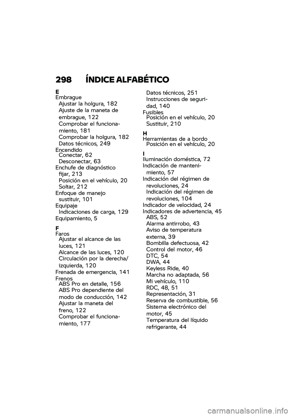 BMW MOTORRAD F 850 GS 2021  Manual de instrucciones (in Spanish) ��?�< �V�
�1�\f�� ���6���Q��\f��
��%�
��	��\b�
��+�(�
����	 �� ����\b�
�	��" �N�L�.�+�(�
��� �� �� �
����� ����
��	��\b�
��" �N�.�.�7��
��	����	 �� ��

