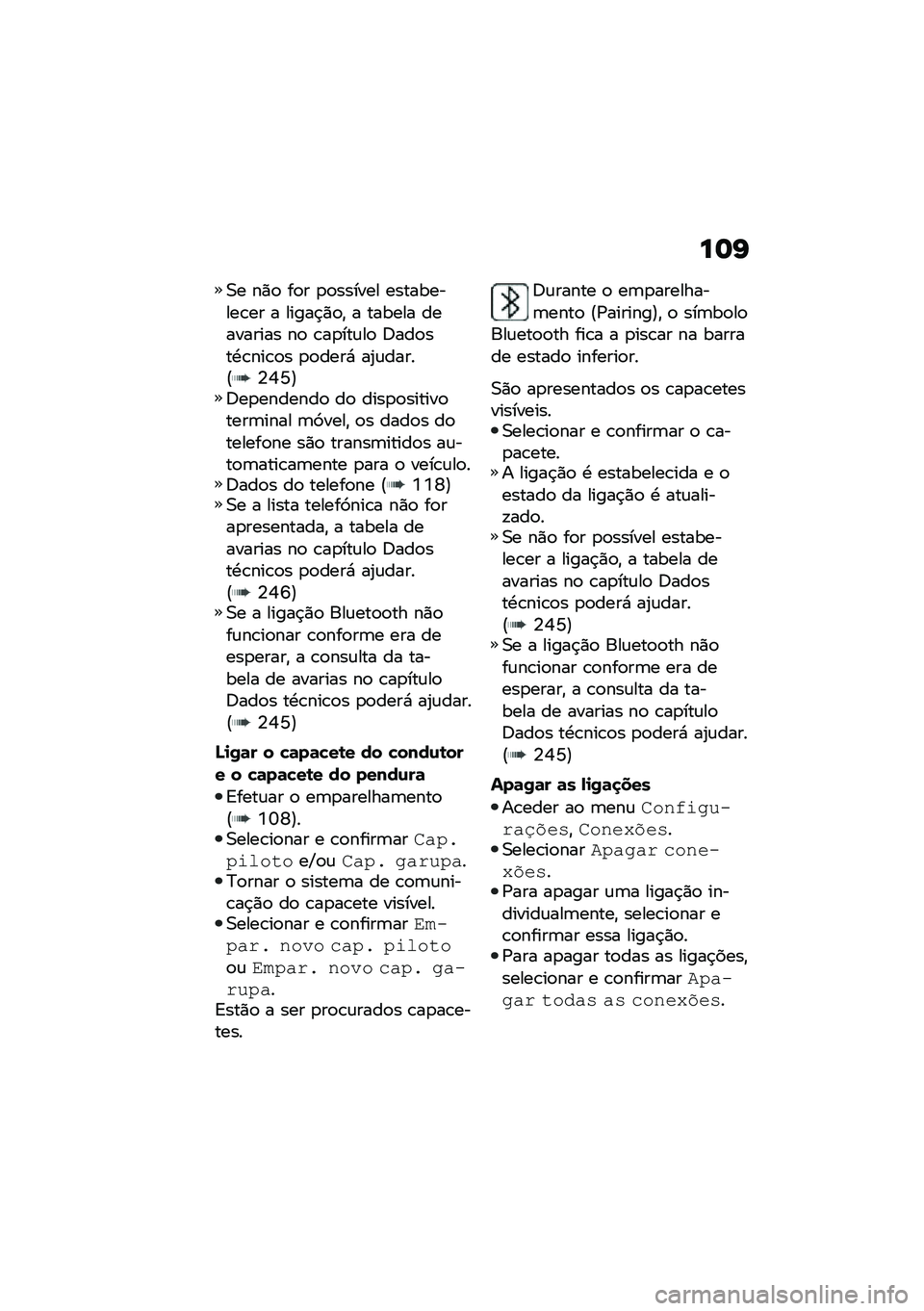 BMW MOTORRAD F 850 GS 2021  Manual do condutor (in Portuguese) ��	�I
�0� ��)�
 ��
� �
�
������ ����������\b�� � �����$�)�
�" � ������ ��������� ��
 �\b��
���\f��
 �;���
���.�\b���\b�
� �
�
����* ��2�\f��