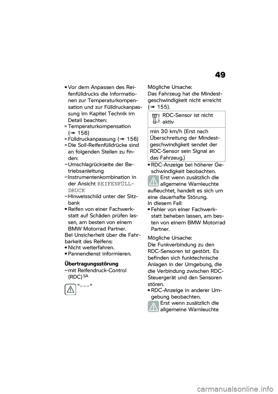 BMW MOTORRAD F 900 R 2020  Betriebsanleitung (in German) �!�>
��� ��� �7�\b�,�\f�	�	��\b ���	 �1���$���\b���#�#����� �	 ��� ��\b�����\f����$�\b��\b ��� �+���,���\f���� ���,��\b�$�	�\f����\b ��\b� ��� ���