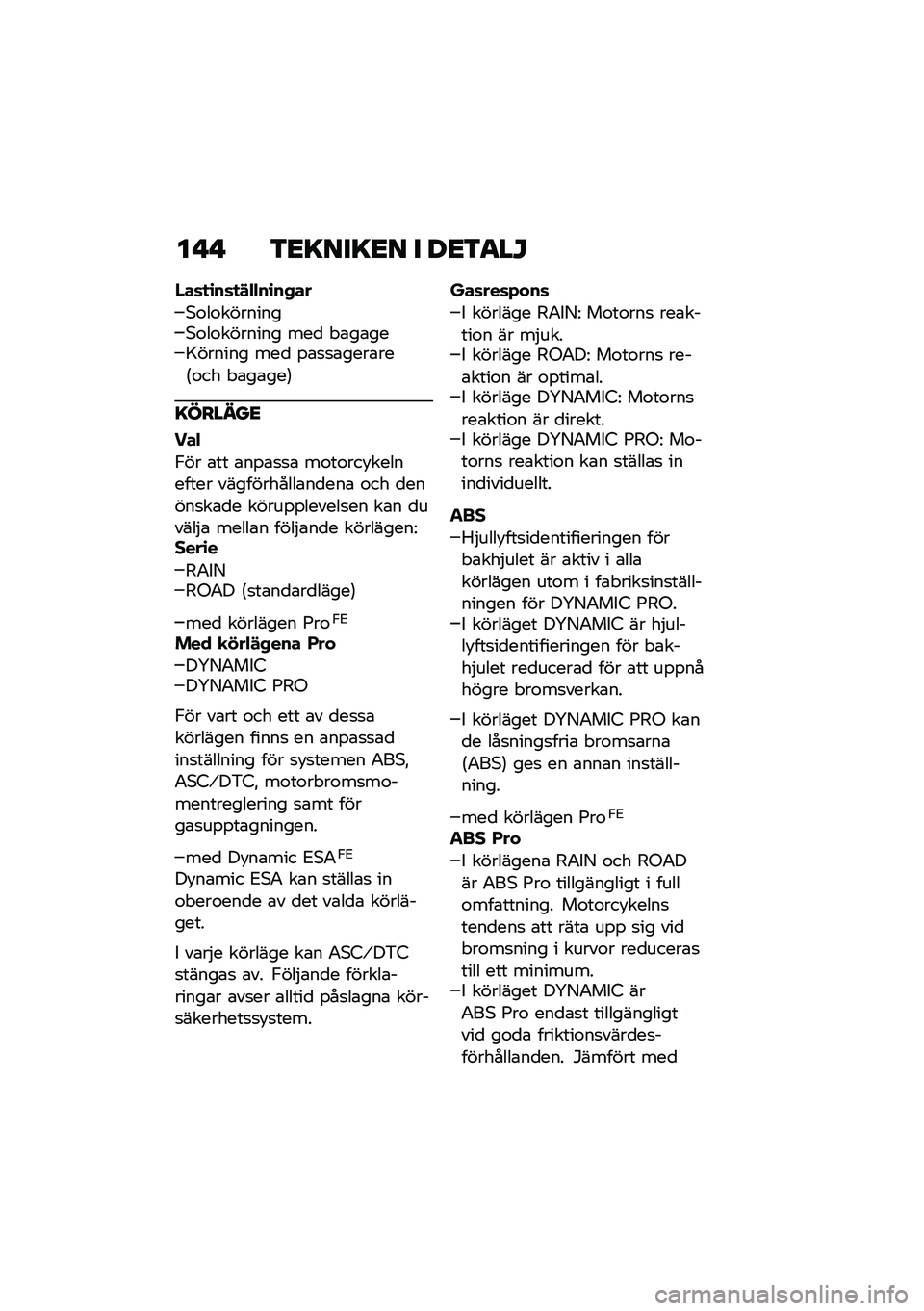 BMW MOTORRAD F 900 R 2020  Instruktionsbok (in Swedish) ��"�" �\f�
���
��
� �
 �<�
�\f���M
�0��	�
�\b��	�
�#�$�$��\b��,��
�*�\f��\f��������*�\f��\f������� ���
 �"�\b��\b���>������ ���
 �%�\b�
�
�\b����\b���6�\