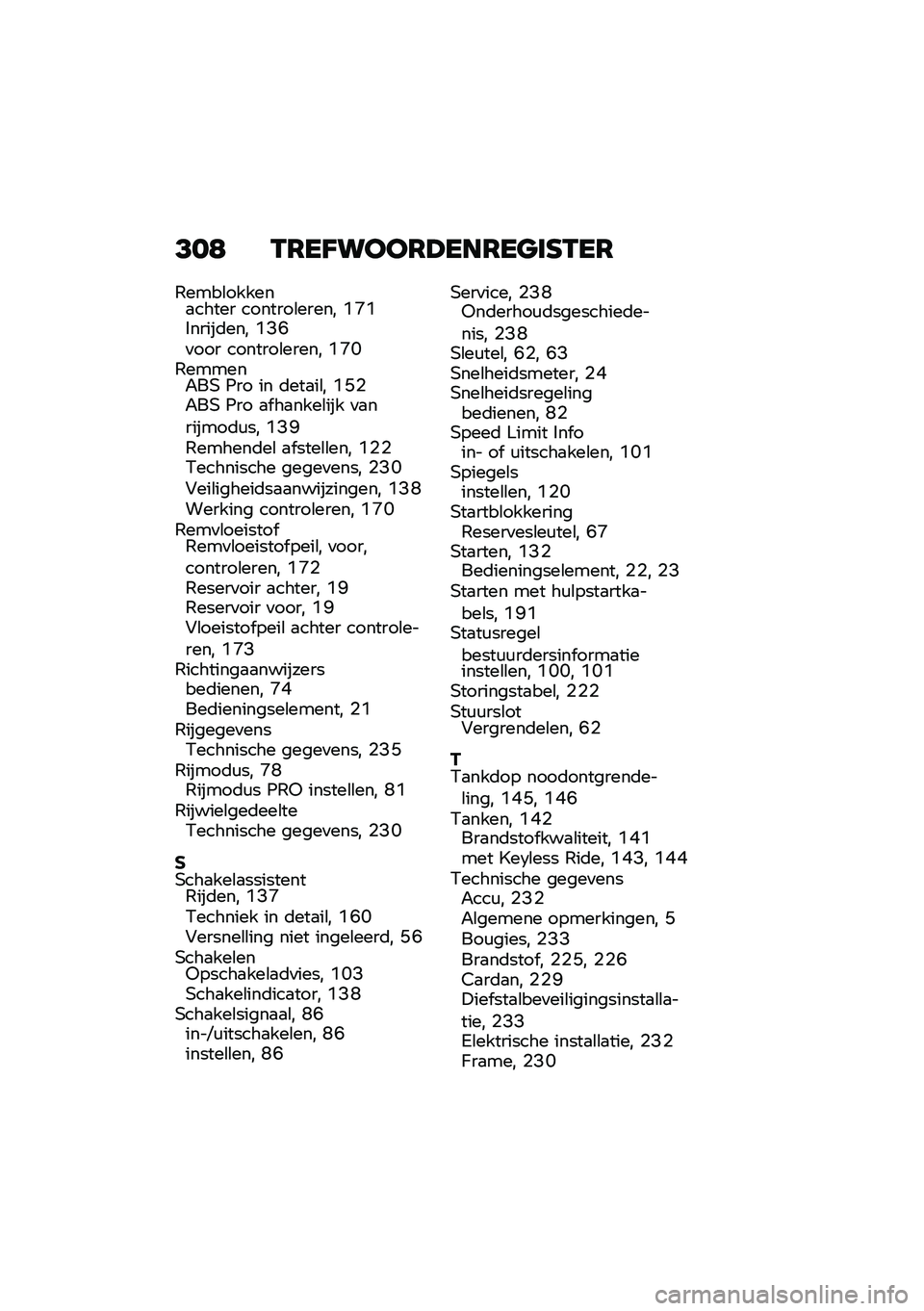 BMW MOTORRAD F 900 R 2020  Handleiding (in Dutch) �<��8 �-�6��A����6�>���6���	�C�-��6
�.����\b������
����� �������\b����� �N�P�N�$�����	��� �N�?�H�
��� �������\b����� �N�P�J�.������"��, �2�