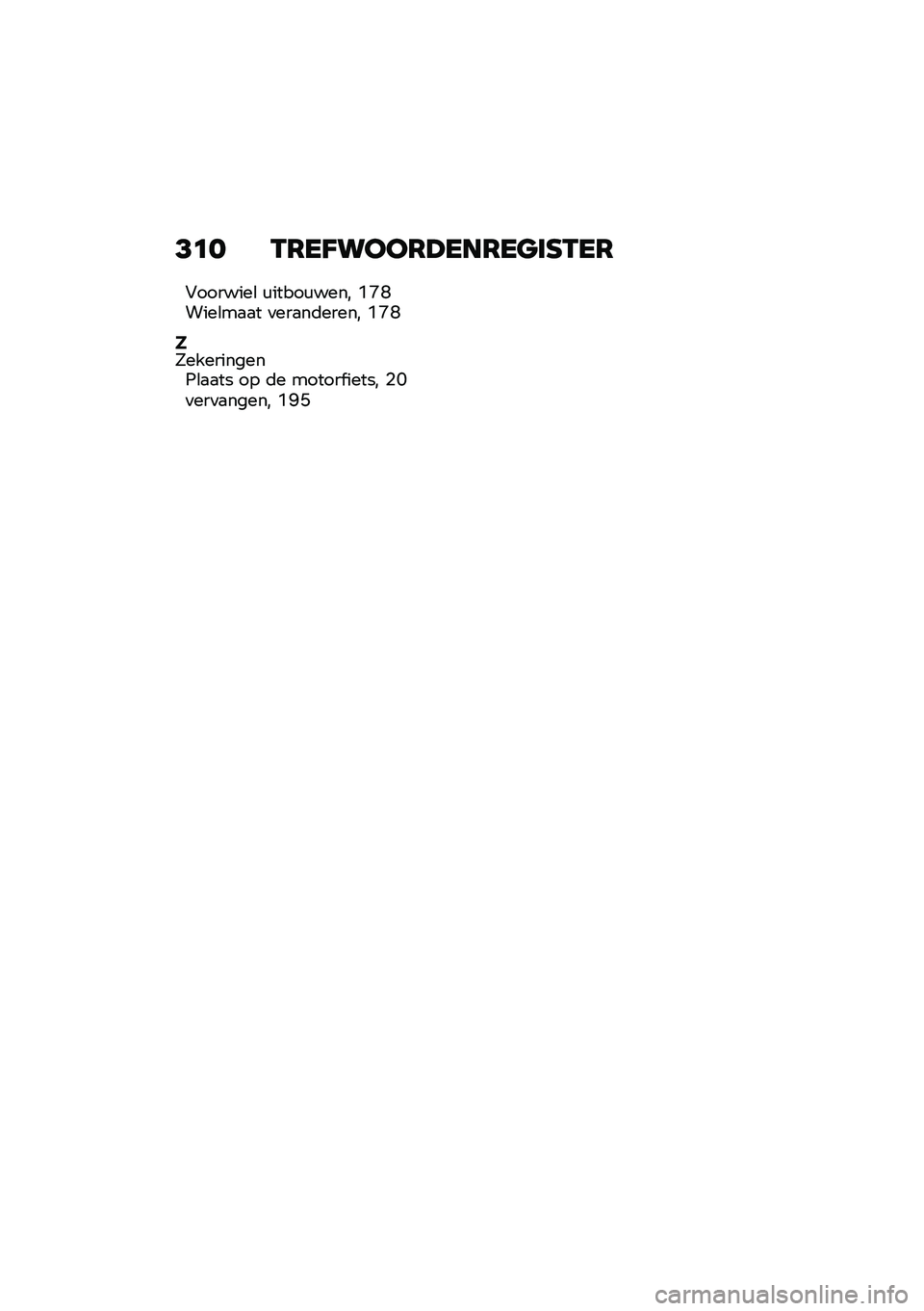 BMW MOTORRAD F 900 R 2020  Handleiding (in Dutch) �<�
� �-�6��A����6�>���6���	�C�-��6
�#�������\b �\f�����\f���� �N�P�L����\b��
�
� �
���
��	����� �N�P�L
��R����������2�\b�
�
�� �� �	� ������ �