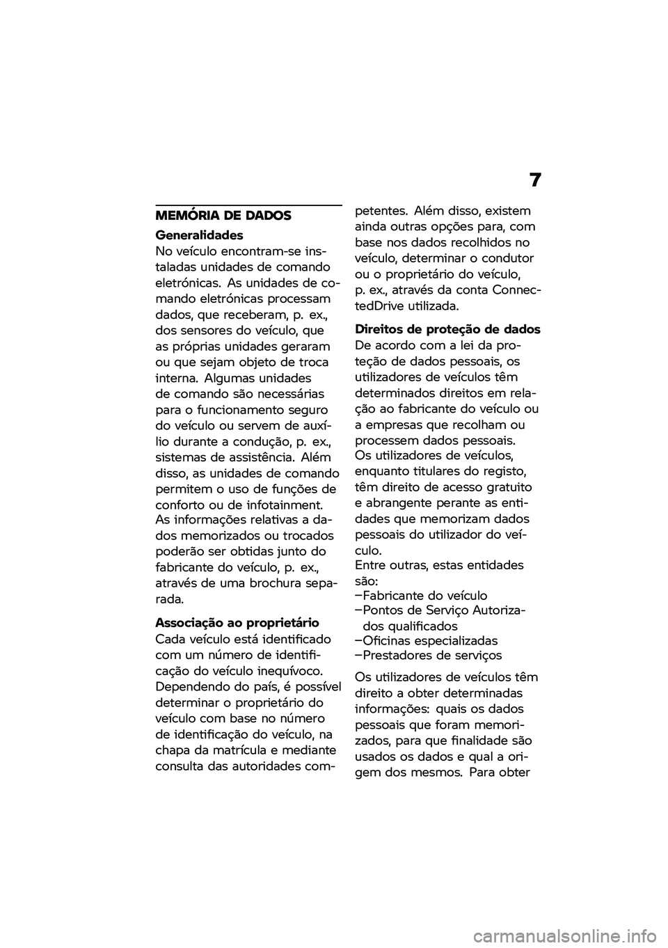 BMW MOTORRAD F 900 R 2020  Manual do condutor (in Portuguese) �=
����[���\f �	� �	�\f�	�
�
� �����	�-�
��	���
�3�
 ����\b�\f��
 ���\b�
�����	��� ����������� �\f������� �� �\b�
�	����
������9���\b��� �