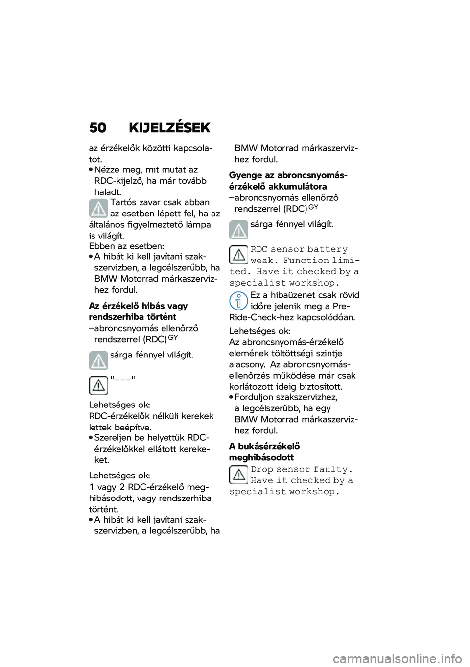 BMW MOTORRAD F 900 R 2020  Kezelési útmutató (in Hungarian) �9� ���L�G�
�	�H��G�
�� �!���!�\f�
��#�\f �\f������( �\f��-�.�����"����%�D�!���
 �\b�
�� �\b�(� �\b�
��� ���@�=�>�"�\f�(��
���#� �� �\b�� ��� ��$�$�����