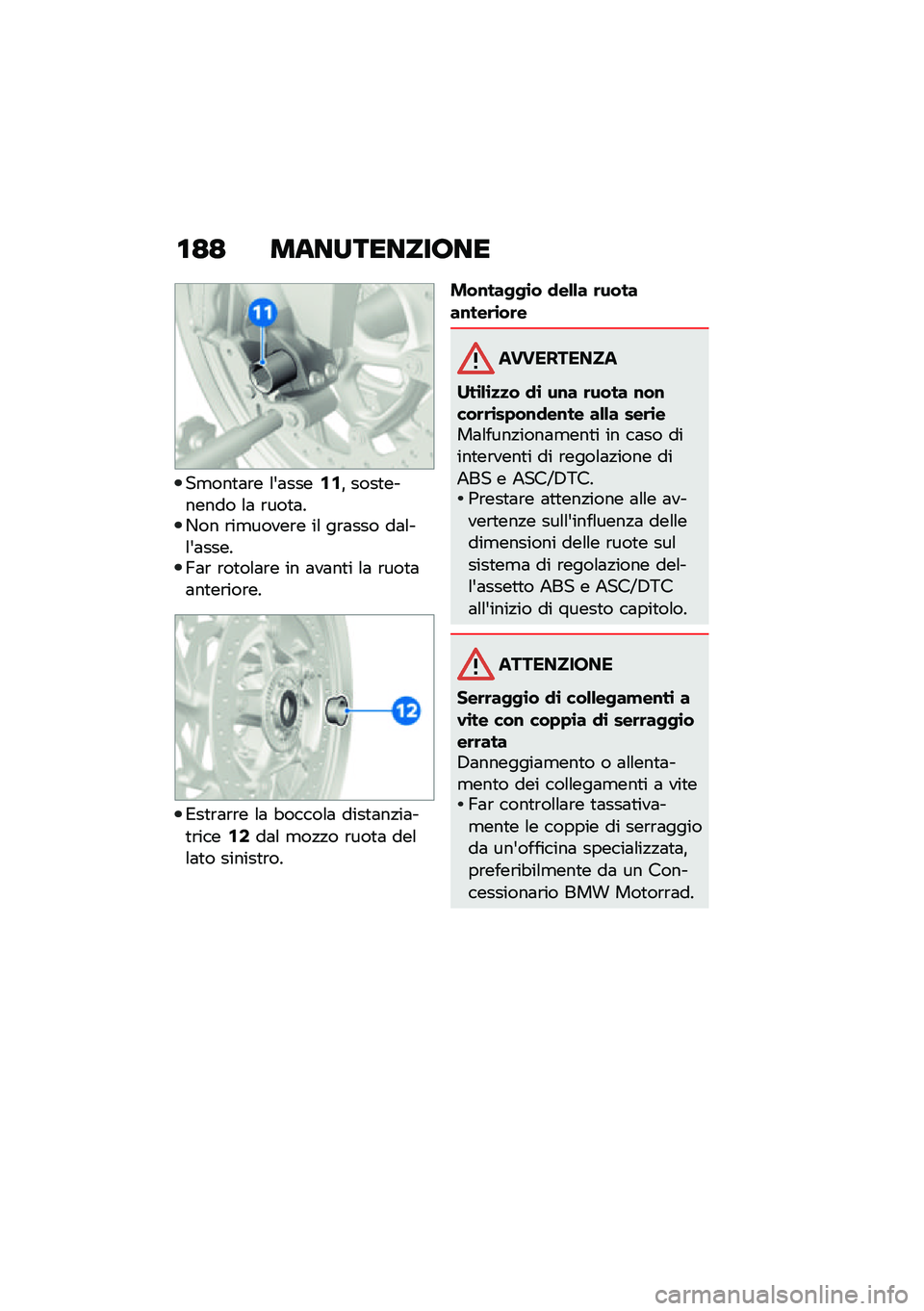 BMW MOTORRAD F 900 R 2021  Libretto di uso e manutenzione (in Italian) �\f�=�= ����������;��
��
���
�	�\b� �\f�&�	����1�1�% ����
������� �\f�	 �\b���
�	��-�� �\b��
�����\b� ��\f ��\b�	��� ��	�\f��\f�&�	�����A�	�\b �\b��
