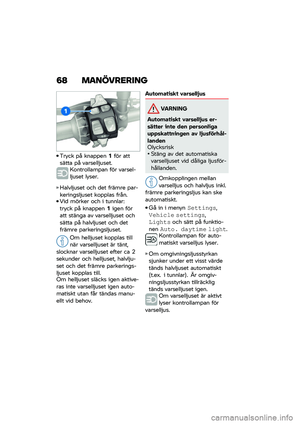 BMW MOTORRAD F 900 R 2021  Instruktionsbok (in Swedish) �8�A ��
�����<����
�&��!�� �%� ���\b�%�%���2��� �\b���
����\b �%� ��\b��
����$��
����>�\f����\f���\b��%�\b� ��� ��\b��
�����$��
�� ��!�
���
�1