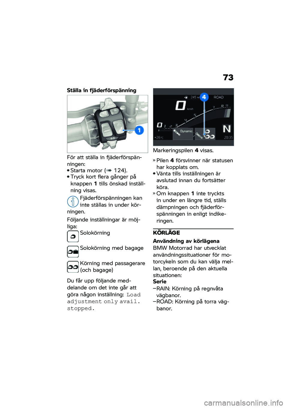 BMW MOTORRAD F 900 R 2021  Instruktionsbok (in Swedish) �@�E
��
�!�"�"� �\b� ��#�!�������	�*�!���\b��+
�,�� �\b�� �
�����\b �� ��$��
������
�%����������=�*��\b���\b ��\f��\f� �6�Q�(�H�7��&��!�� ��\f�� ��