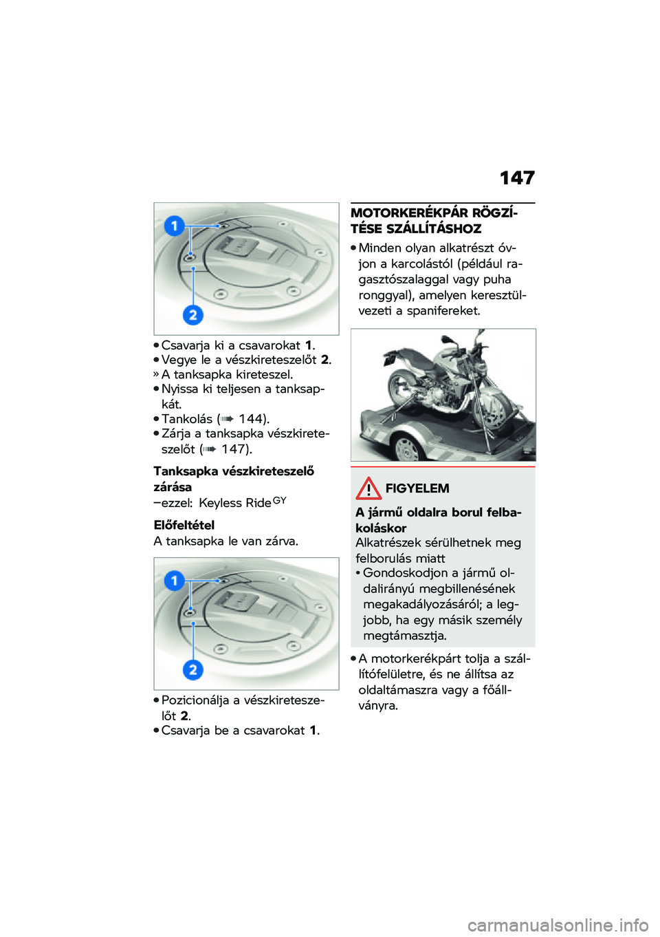 BMW MOTORRAD F 900 R 2021  Kezelési útmutató (in Hungarian) ���Q
�>��� ���� �\f�( � �.��� ����\f���?�%�?�
���
 ��
 � � �!���\f�(��
��
���
��#��A�%�) ����\f���-�\f� �\f�(��
��
���
��%�D��(��� �\f�( ��
���
��
� � 