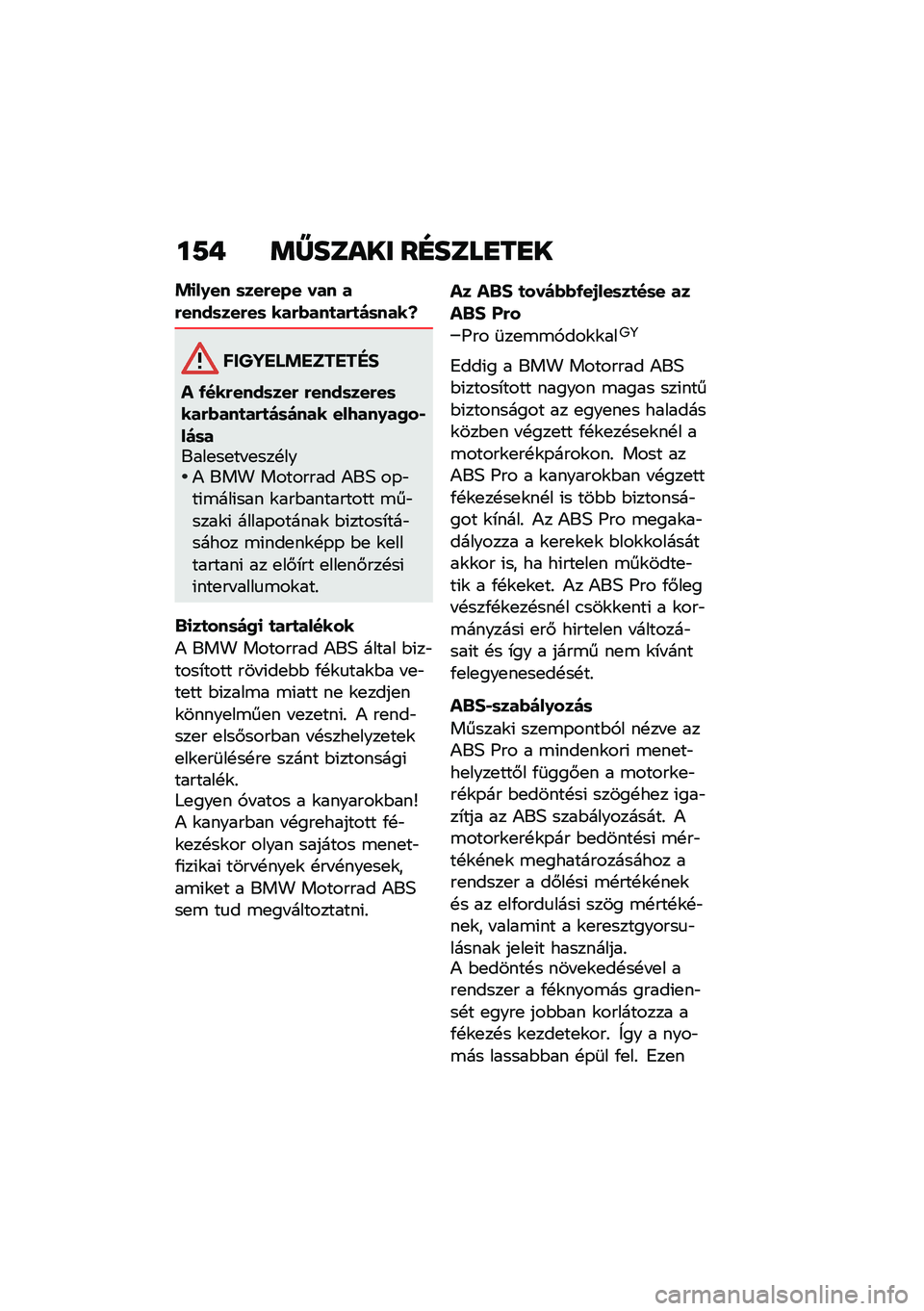 BMW MOTORRAD F 900 R 2021  Kezelési útmutató (in Hungarian) ��7� �	�[����� ��E����
��
�
�!�
��.�� �	���&��� ��� ��&����	���&��	 ���&�(���
��&�
��	����a
������ �!������"�#
� �-���&����	���& �&����	��