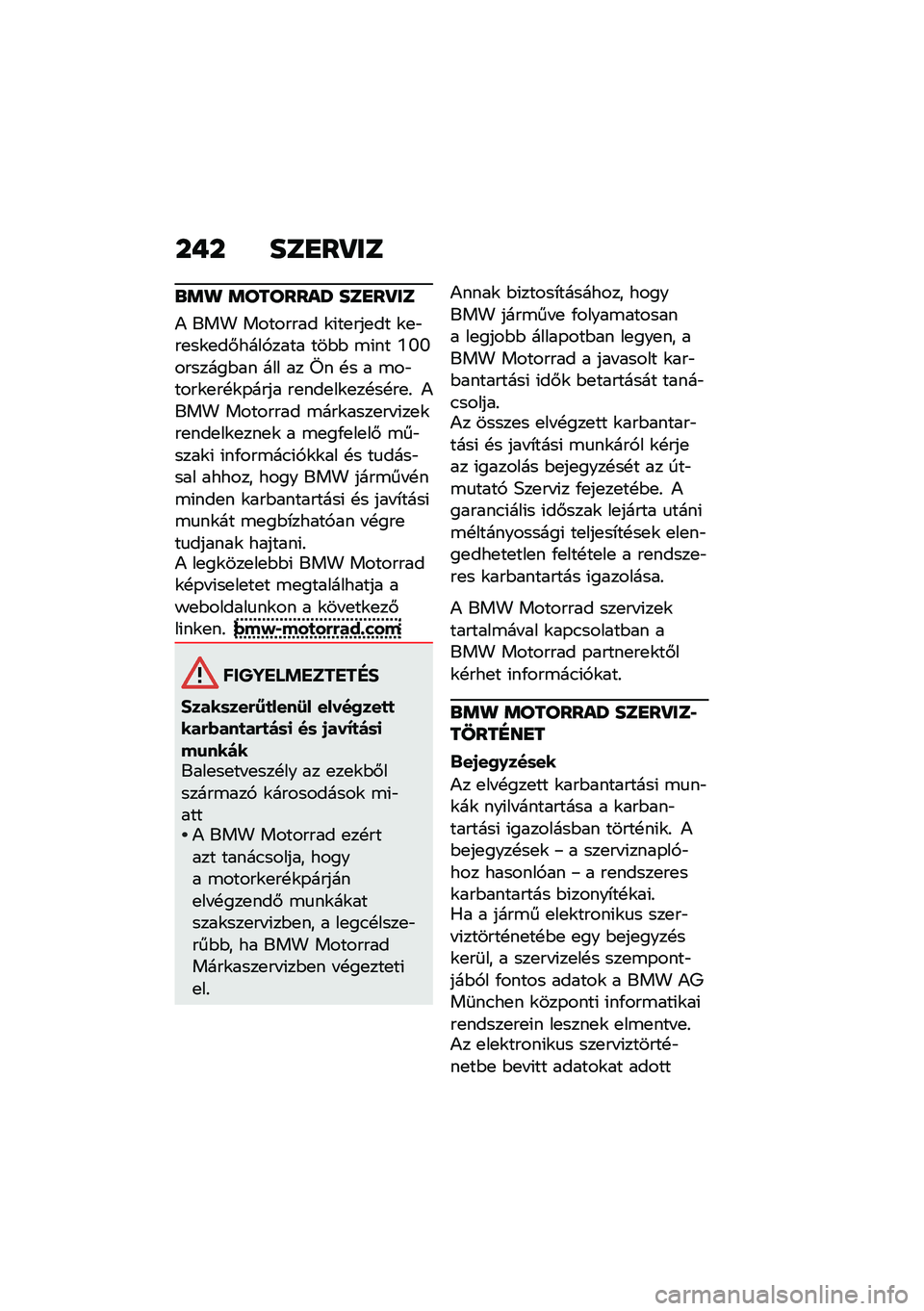 BMW MOTORRAD F 900 R 2021  Kezelési útmutató (in Hungarian) ��� ���
��R��
�\b�	�
 �	�������U ���
��R��
�) ��� �������� �\f�(��
���
�� �\f�
�"��
��\f�
��#����,���� ���$�$ �\b�(�� �Z�U�U�������$�� ��� �