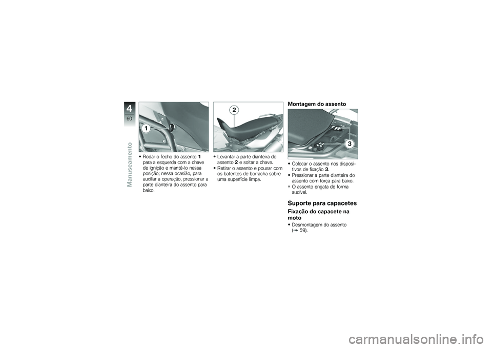 BMW MOTORRAD F 700 GS 2013  Manual do condutor (in Portuguese) �D���� � �	�
��� �� ��\b�\b�
�����
��� � �
�\b� ��
��� ��� � �����
��
 �����!�*� �
 �����B��� ��
�\b�\b��
��\b��!�*��P ��
�\b�\b� ����\b��*�� �
