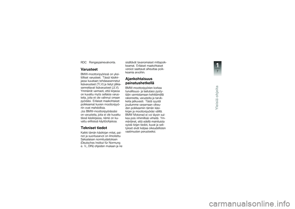 BMW MOTORRAD F 700 GS 2013  Käsikirja (in Finnish) �5�<�;�5���6��	��������������
�1�
�������
�\f�
���\b�������������	�	� �� ���	��������	�� ����
�	����� ���	�	� ���	��������	�	� 