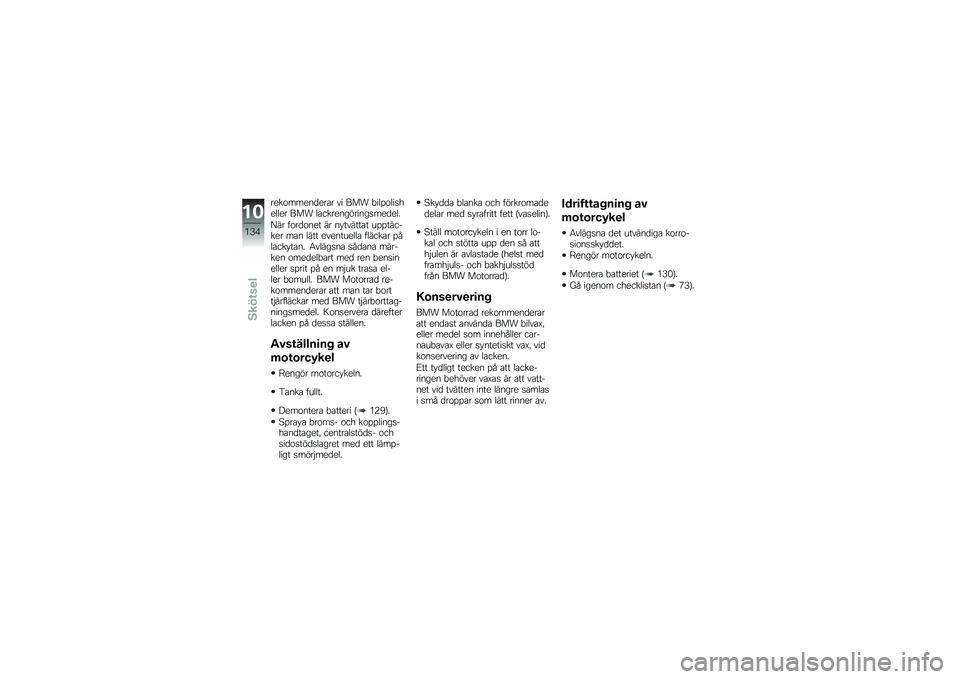 BMW MOTORRAD F 700 GS 2014  Instruktionsbok (in Swedish) ����\f�����
���\b� �� ��� �"���%�\f���
������ ��� ��\b������������
���
���
�=�� ��\f��
�\f��� �� �� ������\b� ��%�%������� ��\b� 