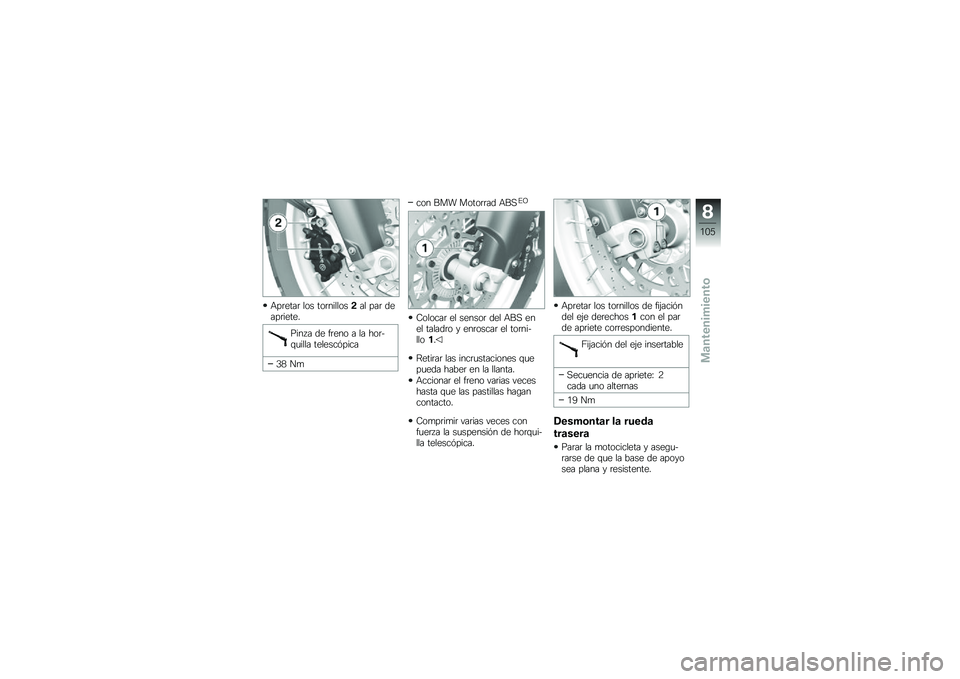 BMW MOTORRAD F 800 GS 2010  Manual de instrucciones (in Spanish) 
�9���
��� ��\b� ��\b������\b��,�� ��� �	�
�����
��
�!
����1� �	�
 ���
��\b � �� ��\b��+�(����� ��
��
�������
�H� �\f�
��\b� �7��8 ��\b��\b��