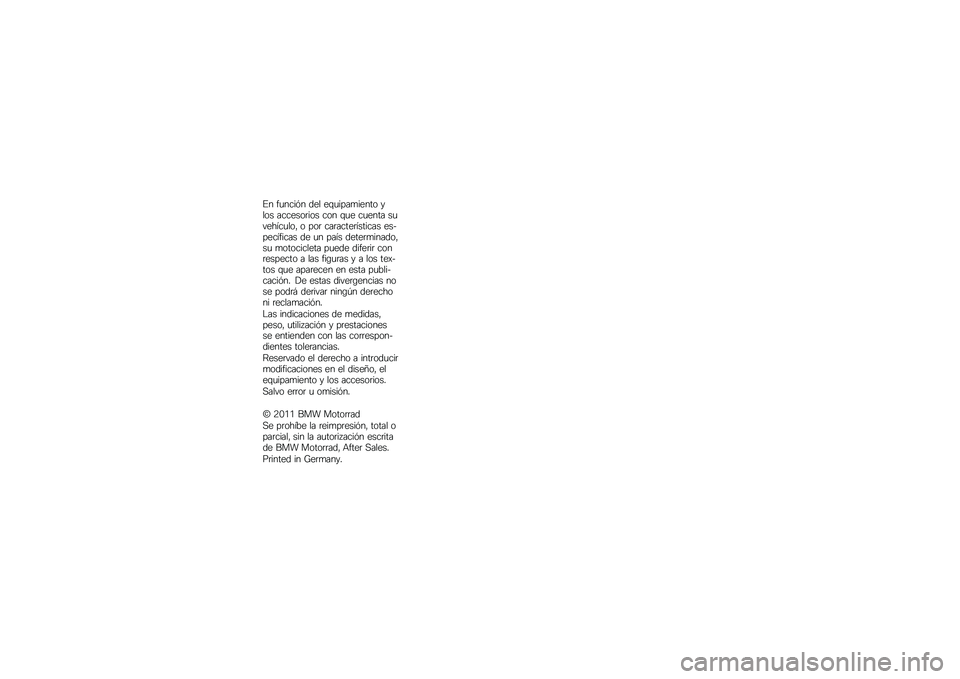 BMW MOTORRAD F 800 GS 2011  Manual de instrucciones (in Spanish) 
�� ������� �	�
� �
�(�������
���\b �)��\b� ����
��\b���\b� ��\b� �(��
 ���
��� ��� �
������\b�* �\b ��\b� �������
�������� �
��+��
����