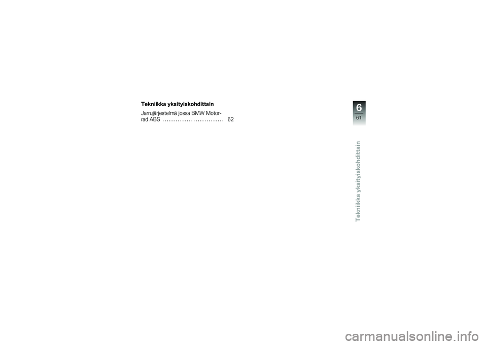 BMW MOTORRAD F 800 GS 2011  Käsikirja (in Finnish) 
�)����
�
���\b ���
�
���
�
�����
���\b�
�
���������\b ���
�����
���&�	����\b��
� �\b����!���!��
���	�\f� �!��
�
�\b �0��1 ������
��\b� �3�0� �