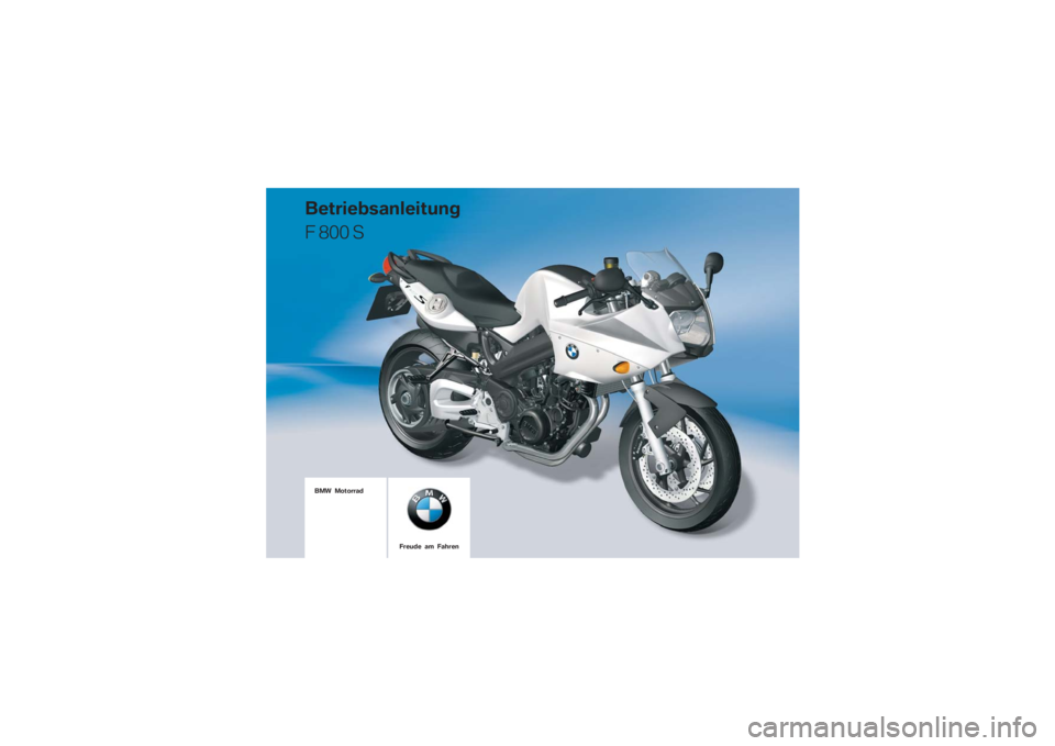BMW MOTORRAD F 800 S 2009  Betriebsanleitung (in German)  \b	

\f
\b

  

	
 \b \b
 