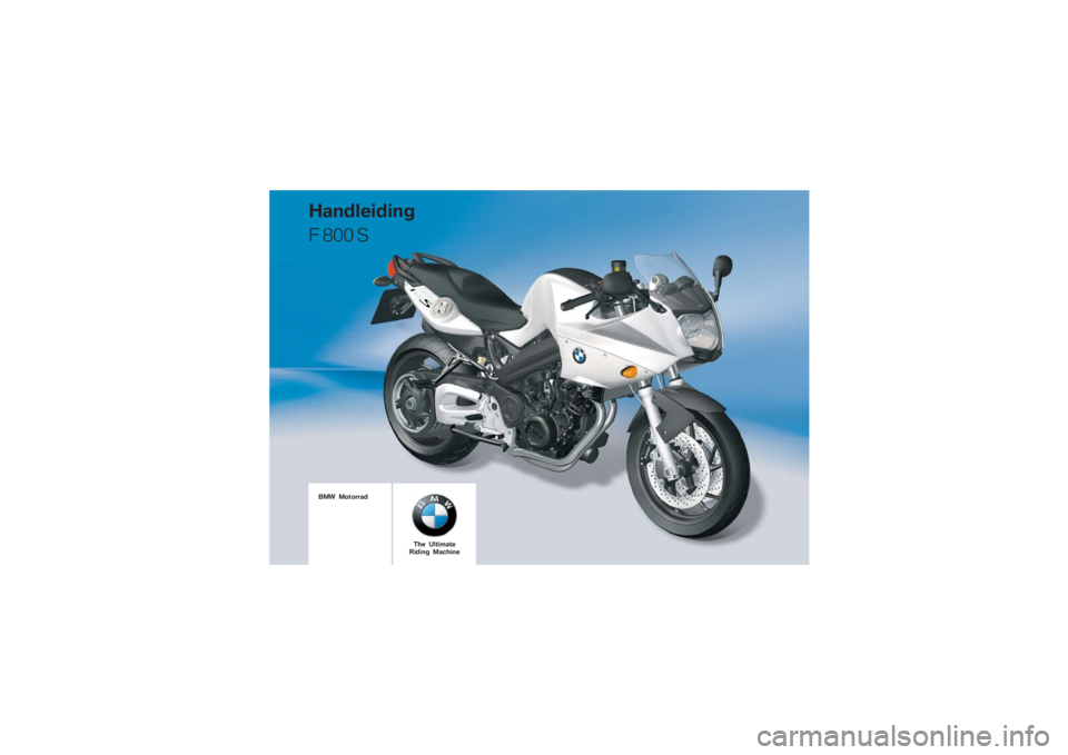 BMW MOTORRAD F 800 S 2009  Handleiding (in Dutch)  \b	
\b	\f
	
  

 \f\b
	 \b
 