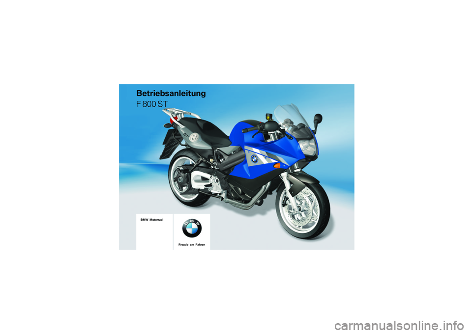 BMW MOTORRAD F 800 ST 2011  Betriebsanleitung (in German) 
��� �������\b�	
��
����
�\f�
�\b���
�����
� ��� ��
���
��	�
 �\b� ��\b���
� 