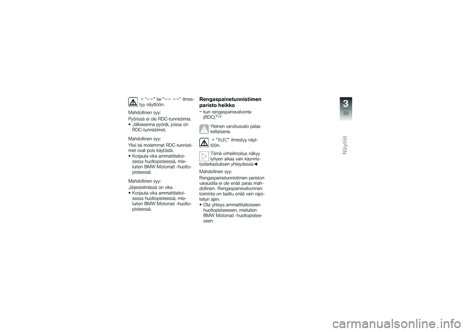 BMW MOTORRAD F 800 ST 2011  Käsikirja (in Finnish) 
�M �J���J ��\b�
 �J�� ���J �
�	�\f��
���� ���������(
��\b����	�	�
��� �
���>
�����
�
�
� ��
 ��	� ��B�C������
�
��
�\f�
�\b�(
� ��	��
�\b�
����\b �#�