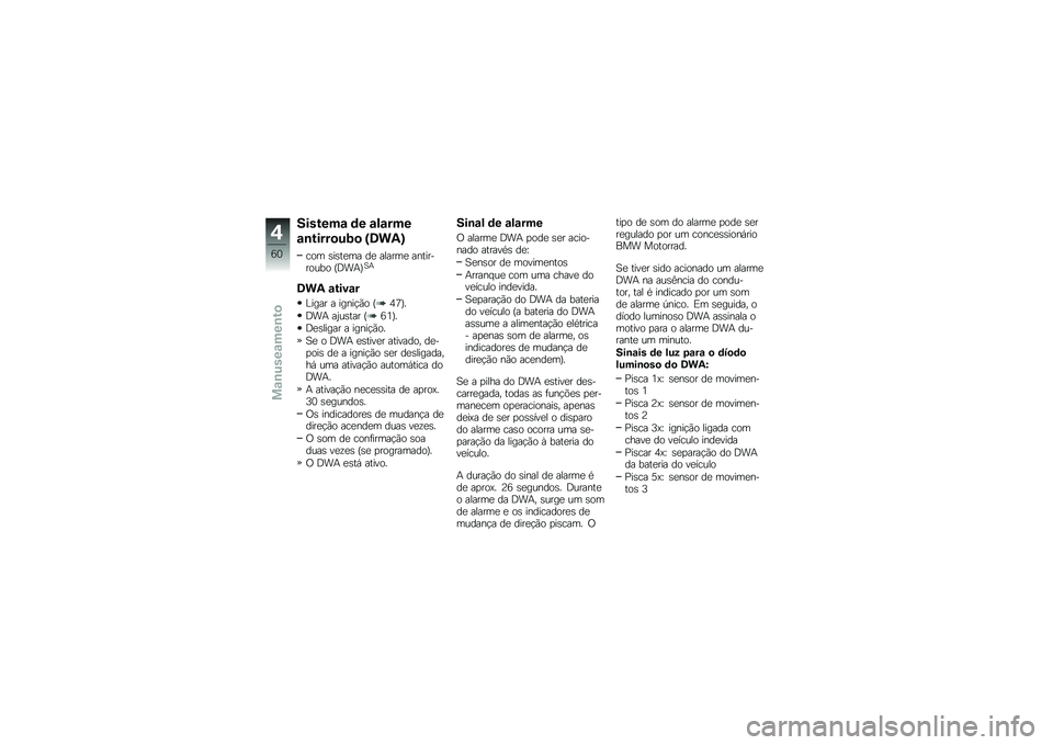 BMW MOTORRAD S 1000 XR 2018  Manual do condutor (in Portuguese) �������\f �	� �\f��\f���
�\f�\b�����
��;�
 �U�8��,�V
��� �\b��\b��
�� ��
 ������
 ����������� �F�;��+�G�1�+
�8��, �\f����\f�
�A���� � �����!�(�