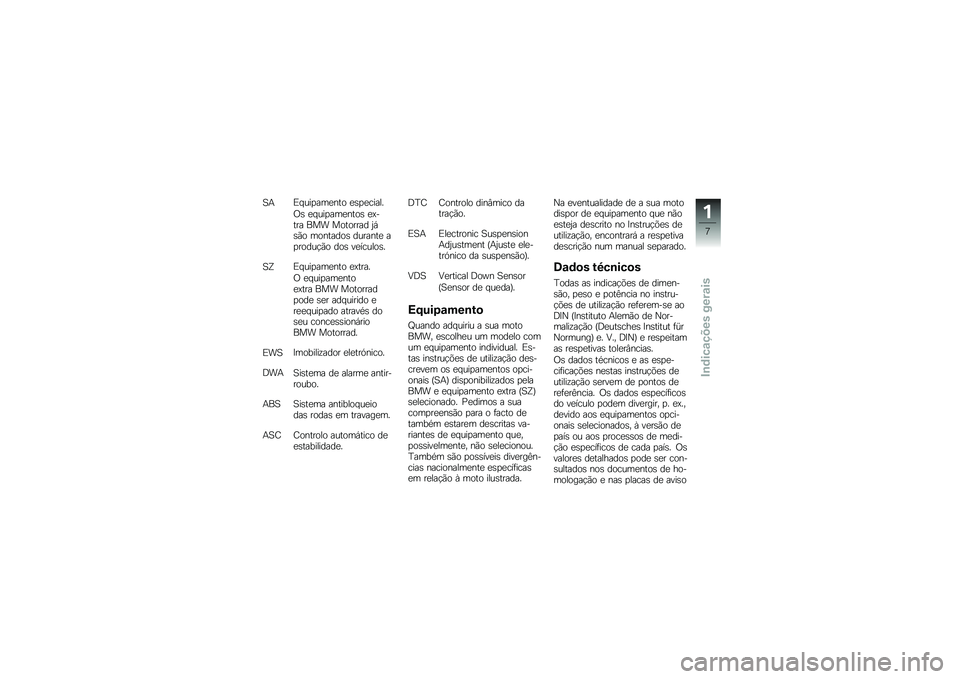 BMW MOTORRAD S 1000 XR 2018  Manual do condutor (in Portuguese) �1�+�)� ���
���
��� �
�\b�
�
�����
�/�\b �
� ���
���
����\b �
�>���� ��� �������� �2�,�\b�(� ��������\b �������
 ��
�����!�(� ���\b ��
����