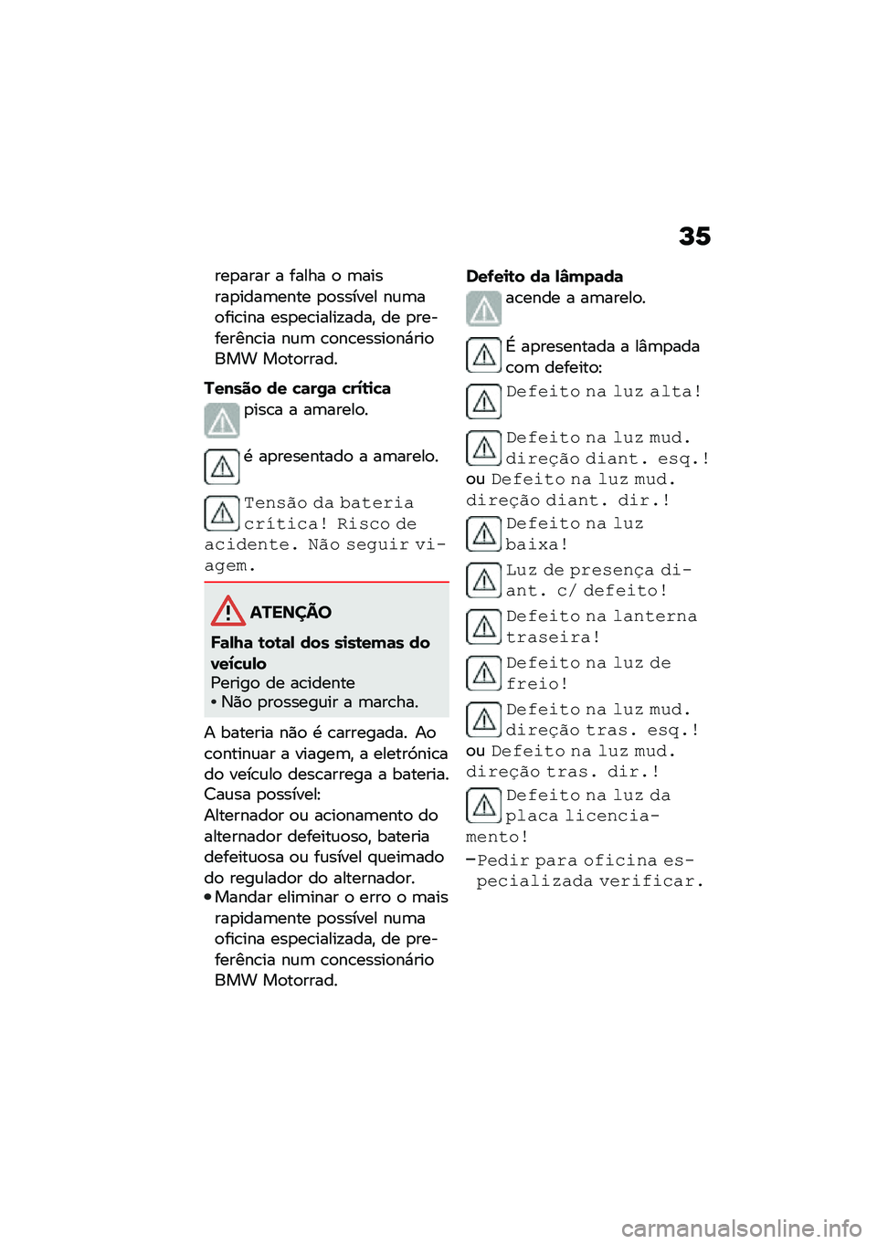 BMW MOTORRAD M 1000 RR 2021  Manual do condutor (in Portuguese) �M�6
���
���� � ����� �
 �	������
����	���� �
�
������ ��\f�	��
���\b��� ���
��\b�����!����" �� �
���������\b�� ��\f�	 �\b�
��\b�����
�