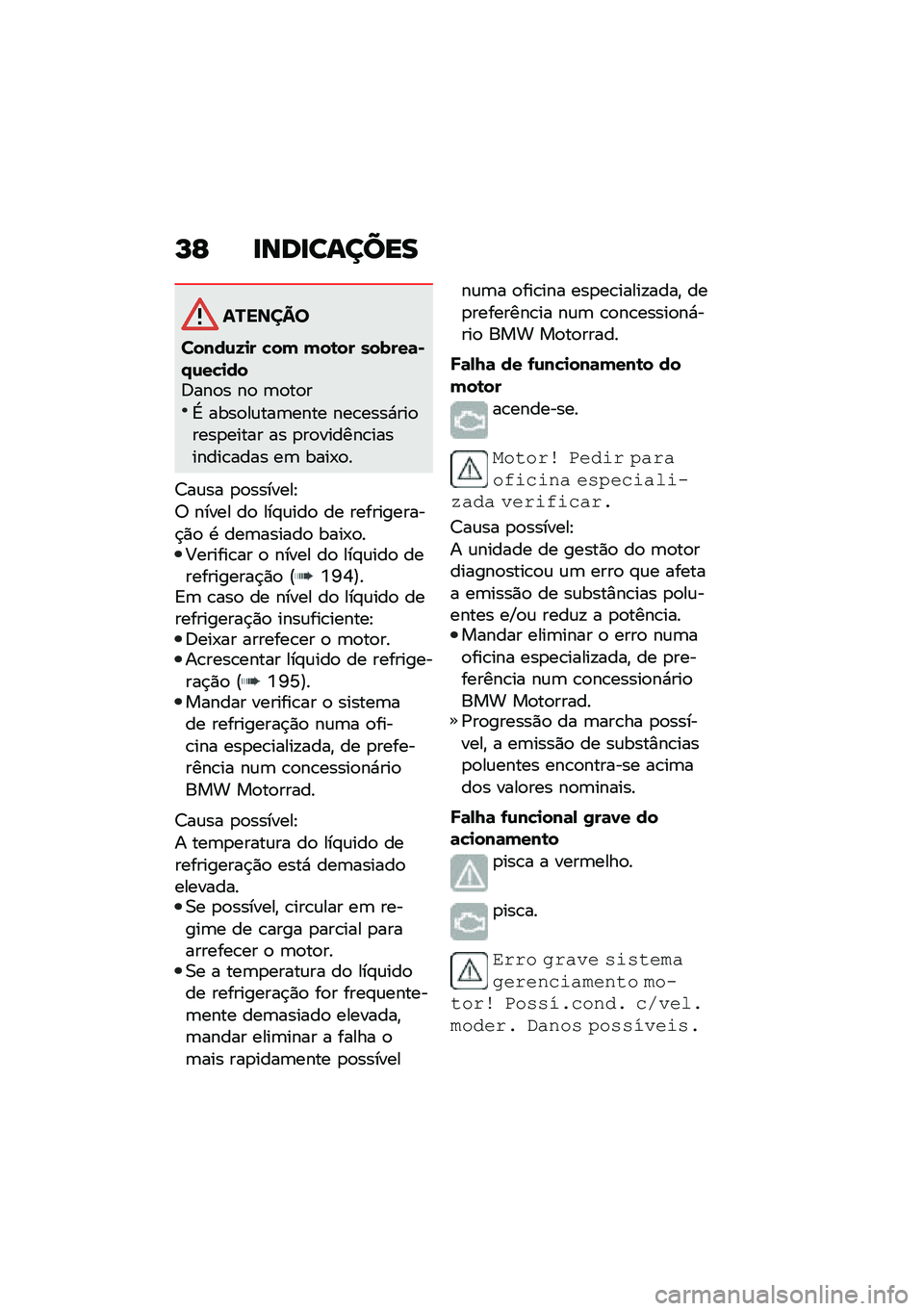 BMW MOTORRAD M 1000 RR 2021  Manual do condutor (in Portuguese) �M�E �
���
������
�������
�����\f�M�
� �!�� ���\b�� ������	�)�.�\f��!�
���:���
� ��
 �	�
��
�
�G ����
��\f���	���� ���\b����*���
����
���