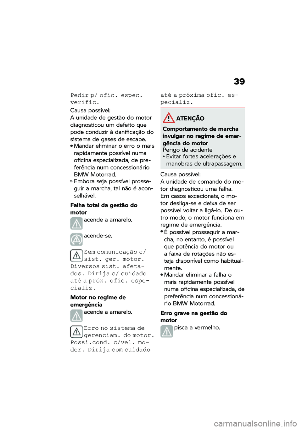 BMW MOTORRAD M 1000 RR 2021  Manual do condutor (in Portuguese) �M�J
�3���\f� �+�/ ��&�\f��! ���+���!����\f�&�\f��!
�?��\f�� �
�
�������E
� �\f������ �� �����)�
 ��
 �	�
��
�������
����\b�
�\f �\f�	 �������
 �#�\