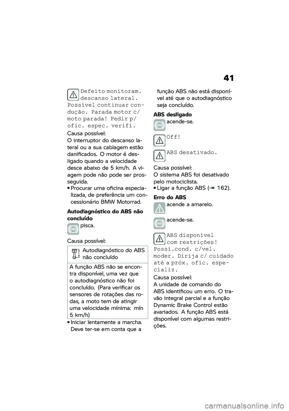 BMW MOTORRAD M 1000 RR 2021  Manual do condutor (in Portuguese) �,�
�(��&��\f�� �$���\f�����$�!�������� ��������!�3������� �����\f���� ����"���-���! �3����� �$���� ��/�$��� �+������\b �3���\f� �+