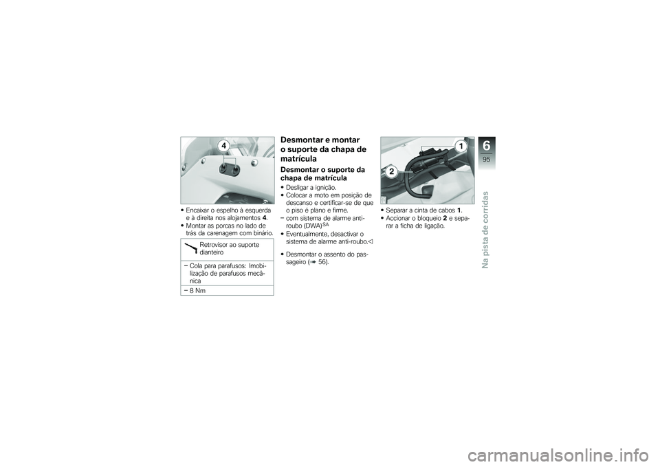 BMW MOTORRAD S 1000 RR 2010  Manual do condutor (in Portuguese) 
�(�#����5�� � �	�)��	�
�� �3 �	�)��
�	��\b��	 �3 �\b���	��� �#��) ��
��O���	�#���)�4�6
���#��� ��) ������) �#� �
��\b� �\b�	���$�) �\b� ����	�#���	� ��
