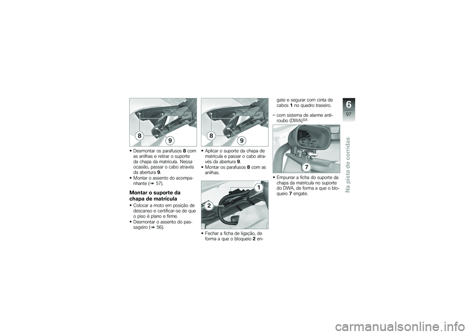 BMW MOTORRAD S 1000 RR 2010  Manual do condutor (in Portuguese) 
�@�	�)���#��� ��) ������
�)��)�:�����) ��#��
���) �	 ��	����� � �)�
�����	�\b� ����� �\b� ����� ��
�
��6 ��	�)�)�����)����. ���)�)�� � ���,�