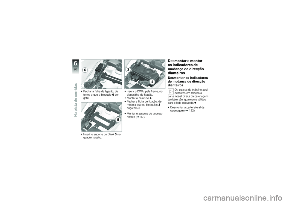 BMW MOTORRAD S 1000 RR 2010  Manual do condutor (in Portuguese) 
�"�	���� � ����� �\b�	 �
�������. �\b�	����� � ��
�	 � �,�
���
�	���7�	�#�+����	�6
�G�#�)�	��� � �)�
�����	 �\b� �@�<�7�/�#���
��\b�� ����)�	����6
�