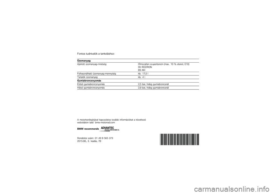 BMW MOTORRAD S 1000 R 2015  Kezelési útmutató (in Hungarian) �B����� �����!��	��� �	 ��	�����\b�����C
�(���
�����+
�5�#�\b����� �3���\f�	���	��0�\f�!���� � �D��\f���	���	� ����"�������!� �/�\f�	�F�4 �:�9