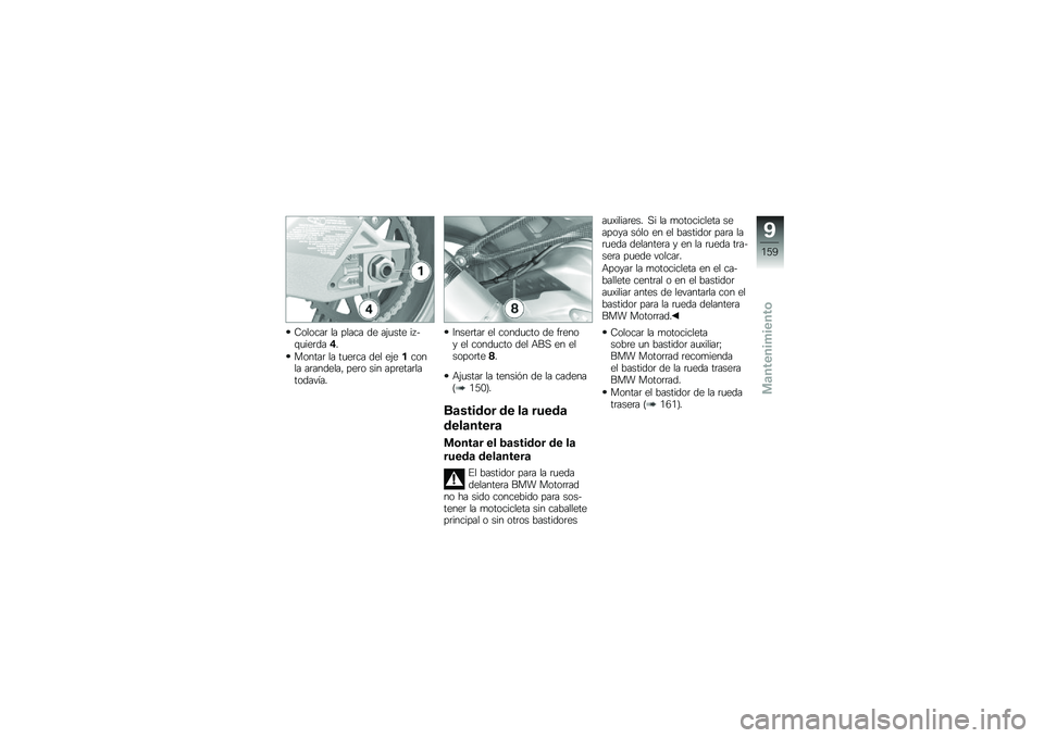 BMW MOTORRAD HP 4 2013  Manual de instrucciones (in Spanish) �7������	 �� ����� �� ��(�
��� �� ��\f�
���	���%�
������	 �� ��
��	�� ��� ��(������� ��	�������" ���	� ��� ���	����	����������