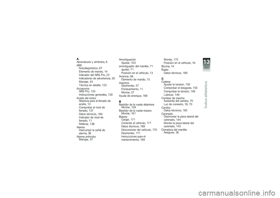 BMW MOTORRAD HP 4 2013  Manual de instrucciones (in Spanish) �\f�+��	������
�	�� � ���
������" �3
�+��,�+�
������\b��&������" �3�5
�%���
���� �� �
�����" �.�/
�6��������	 ��� �+��, ��	��" �8�8
�6�������