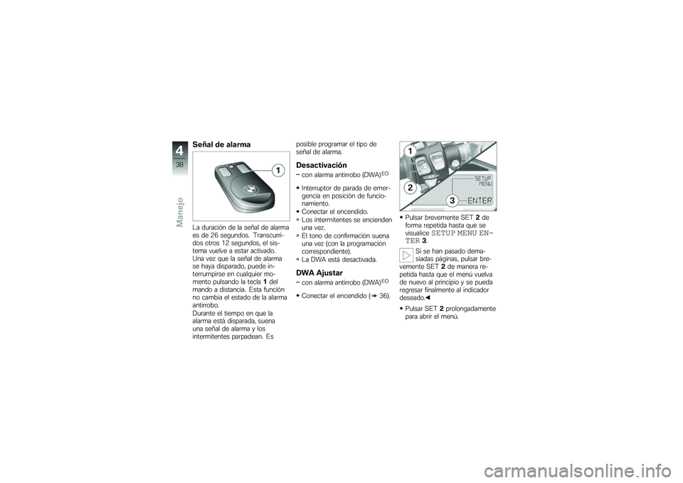 BMW MOTORRAD HP 4 2013  Manual de instrucciones (in Spanish) ���;�	� �� �	��	���	
�$� ��
�	����&� �� �� ���=�� �� ����	�
��� �� �8�3 ���\b�
����� �9�	�����
�	�	����� ���	�� �.�8 ���\b�
�����" �� ���