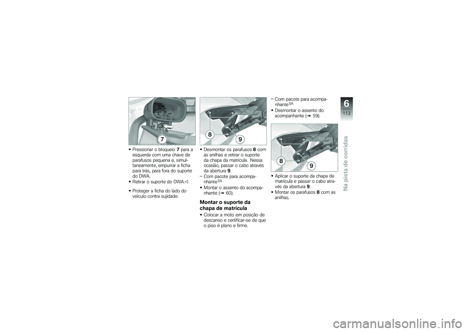 BMW MOTORRAD HP 4 2013  Manual do condutor (in Portuguese) �=��
�\b�\b����� � ���� ��
���-�
��� ��
�\b� ��
��� ��� ��� �����
 ��
�
����	��\b��\b �
�
� ��
�� �
� �\b���������
���
���
� �
��
����� � �