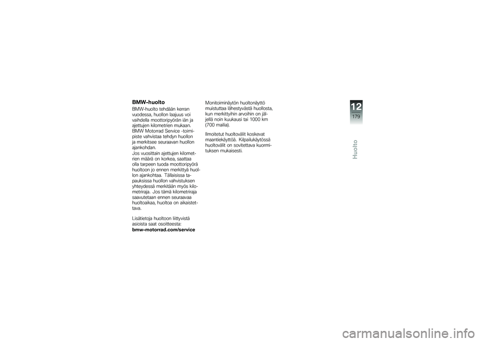 BMW MOTORRAD HP 4 2013  Käsikirja (in Finnish) ��\f�
�*���	�\b��	
�\f�
����
���� ������� ��������
����	�	�� ��
����� �����
�
�	 ������������ �\b������������� ��� ��������
�