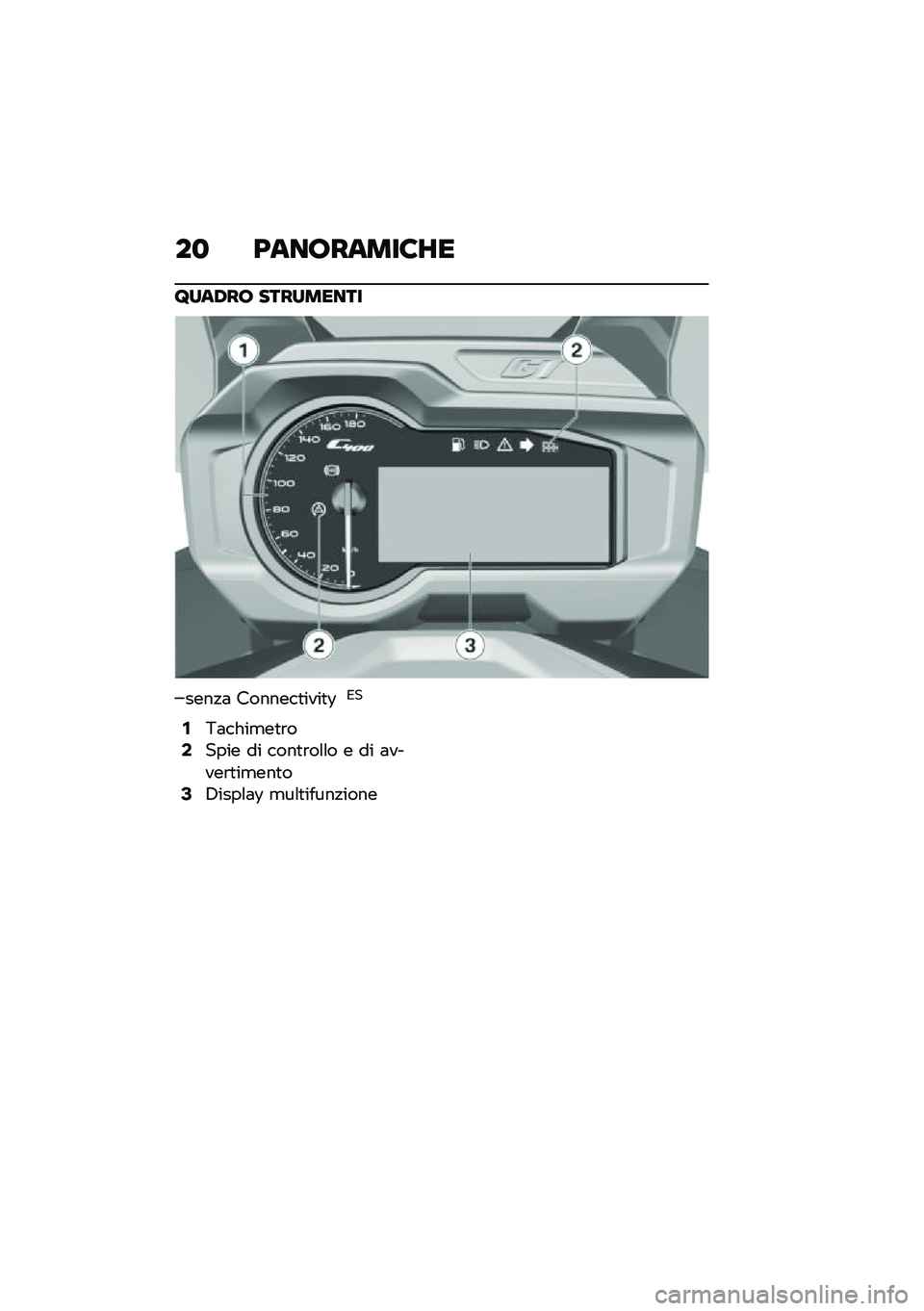 BMW MOTORRAD C 400 GT 2020  Libretto di uso e manutenzione (in Italian) ��
 ����7�����6�8�
�@���,��7 ���������
����!�	 �������
����
�:�*�
�/�9�	����
��
�\b��1���� �� ����
�\b��\f�\f� � �� �	�����\b�
��
���
��3�7