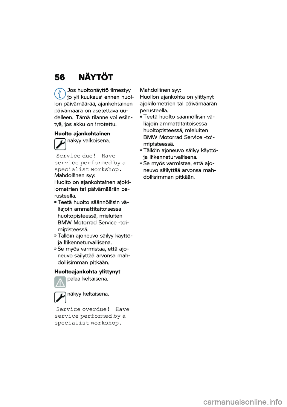 BMW MOTORRAD C 400 GT 2020  Käsikirja (in Finnish) �,�3 �����C�
�#�� �"���
����	� ���! ��
��\b��� � �� � �
� �����
��� �\b���\b� �"���
��
�� ��	��\f�	��	�	��	�	� �
��
����"��
���\b���	��\f�	��	�	��	