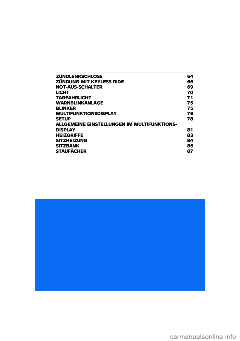 BMW MOTORRAD C 400 X 2020  Betriebsanleitung (in German) �6���2����;��:���E���4� �6���2��� ���1 �;��K���� ���2� �4�/��E�1�+����+��:����1���4�?���:��1�<�
�1���H������:��1�<�\f�\b��������;�������<�/�